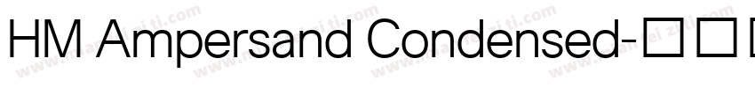 HM Ampersand Condensed字体转换